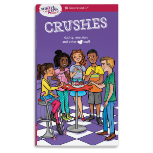 A Smart Girl’s Guide: Crushes